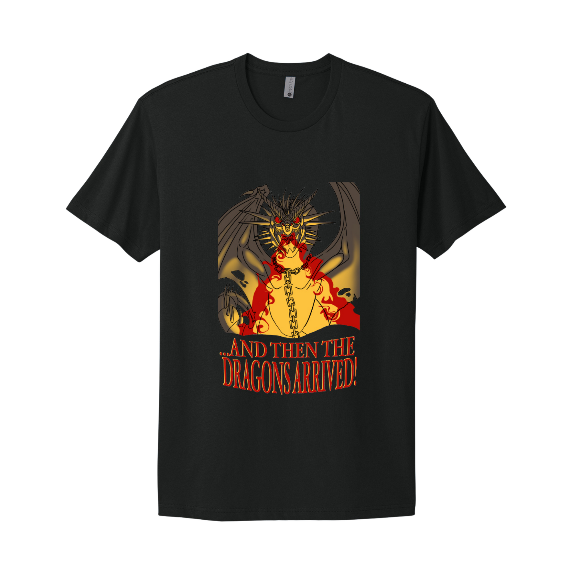 And Then The Dragons Arrived T-Shirt